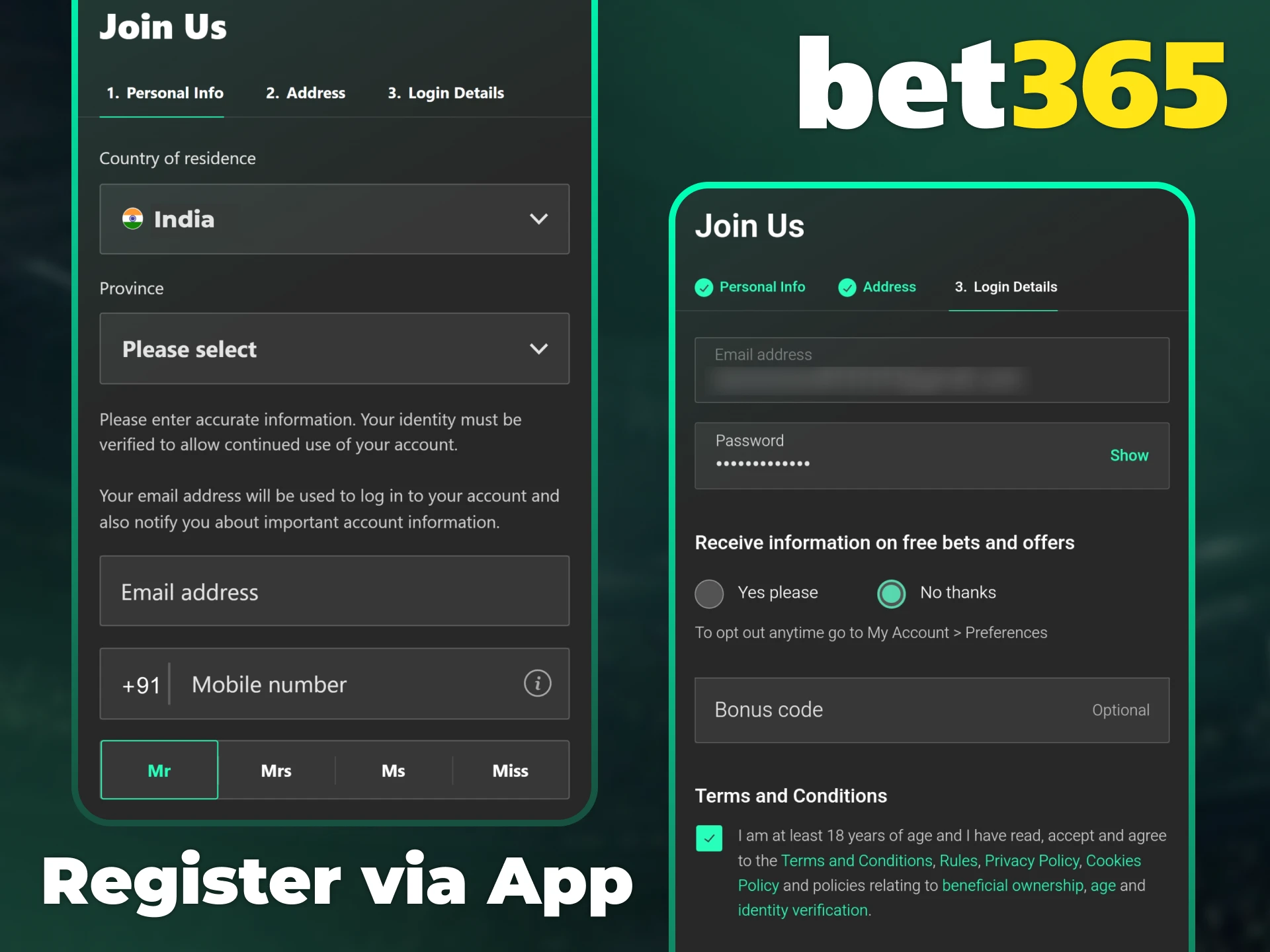 Create your new profile through the Bet365 app.